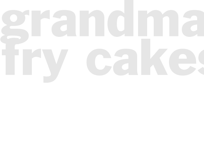 Grandma's Fry  Cakes