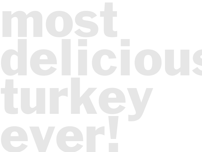Most Delicious Turkey EVER!