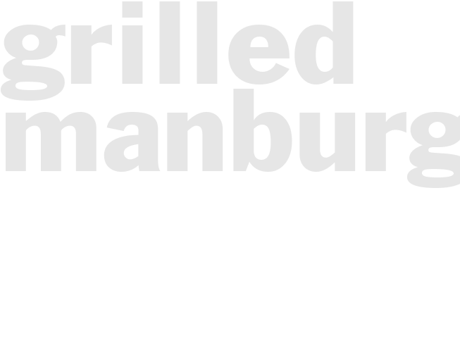Grilled ManBurgers 
