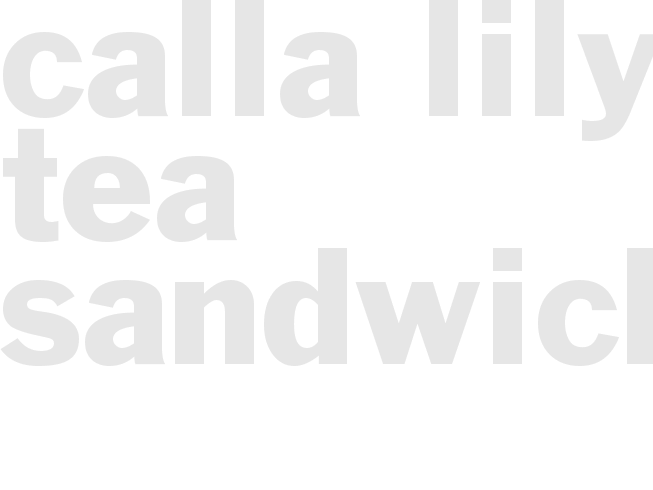 Calla  Lily Tea  Sandwiches