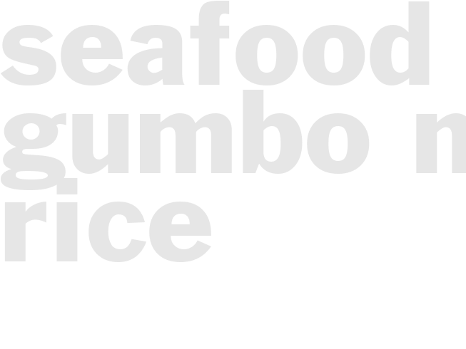 Seafood gumbo no rice 