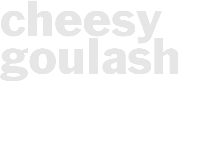 Cheesy Goulash