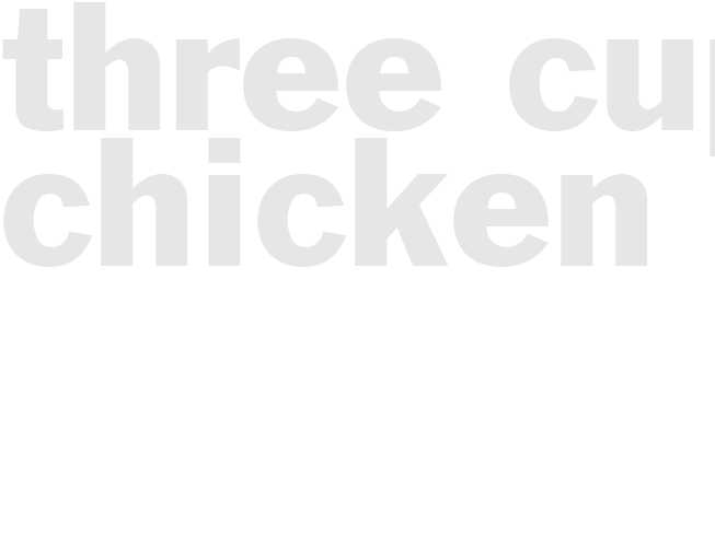 Three Cup Chicken