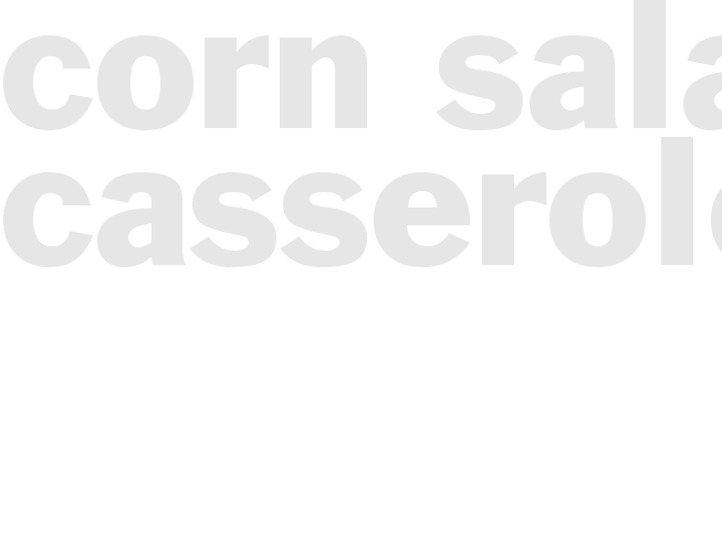 Corn Salad Casserole