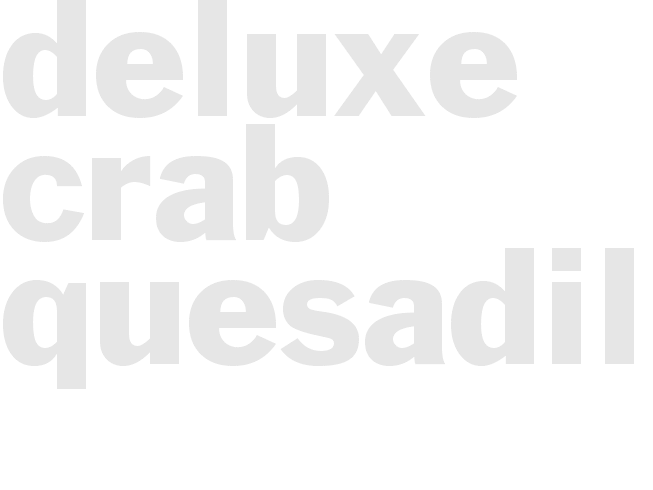 Deluxe Crab Quesadillas