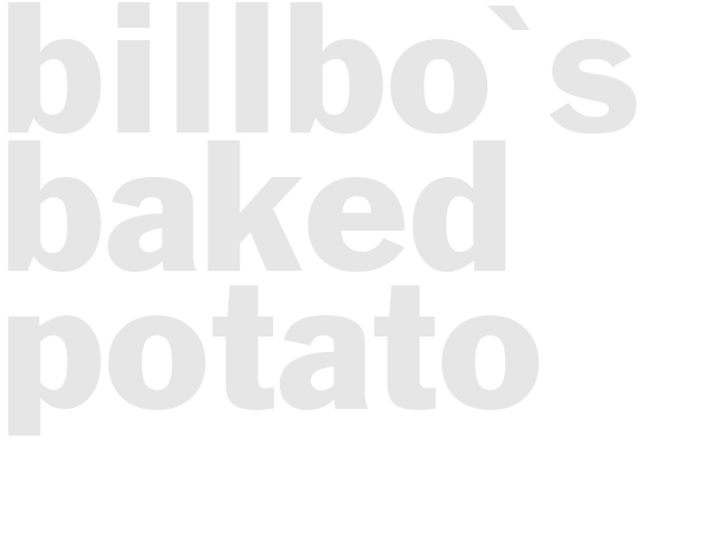 Billbo's Baked Potato