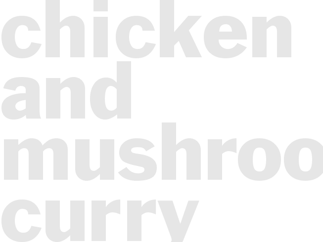 Chicken and Mushroom Curry