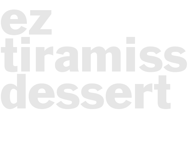 ez tiraMISS U dessert