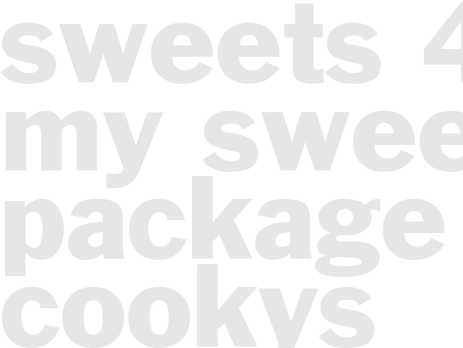 sweets 4 my sweet package cookys
