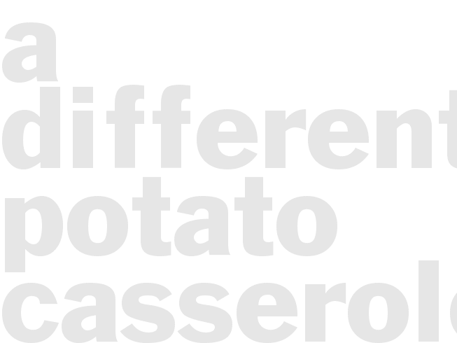 A Different Potato Casserole