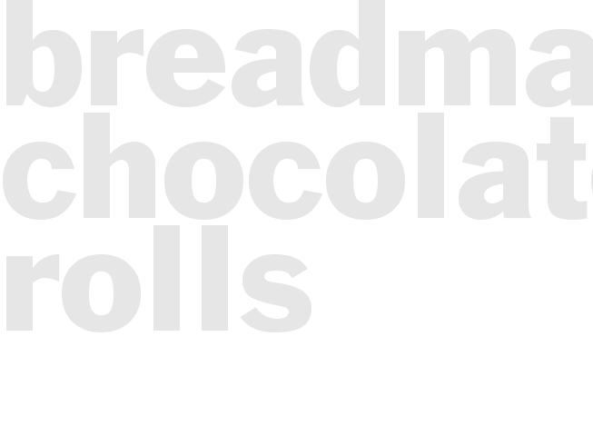 BreadMaker Chocolate Rolls