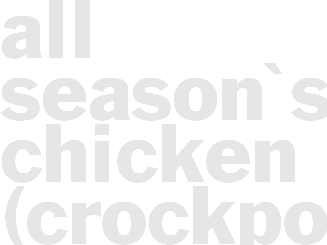 All Season\'s Chicken (crockpot)
