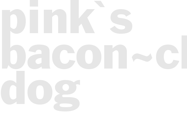 Pink's Bacon~Chili~Cheese Dog
