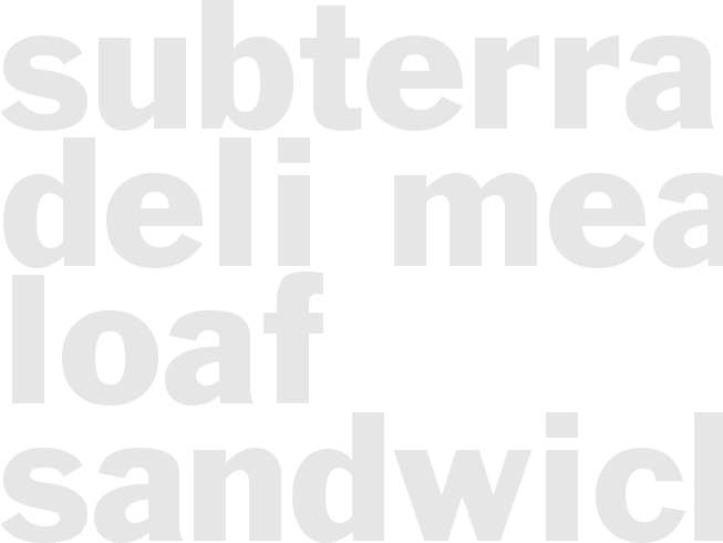 SubTerranean Deli Meat Loaf Sandwich