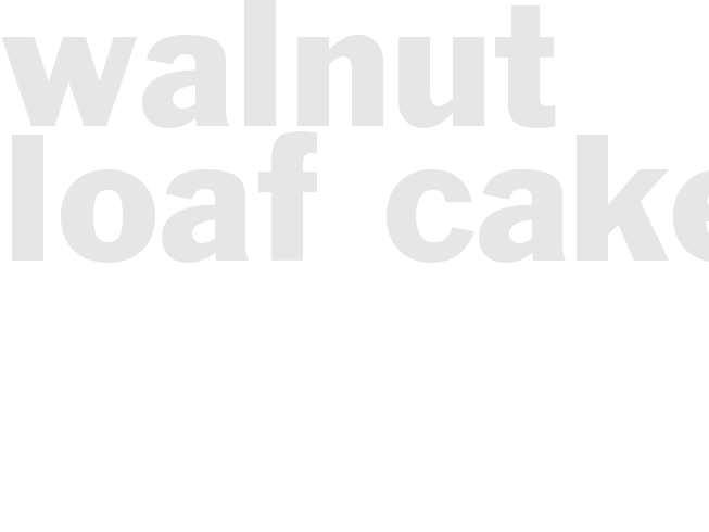 Walnut Loaf Cake