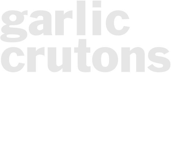 Garlic Crutons