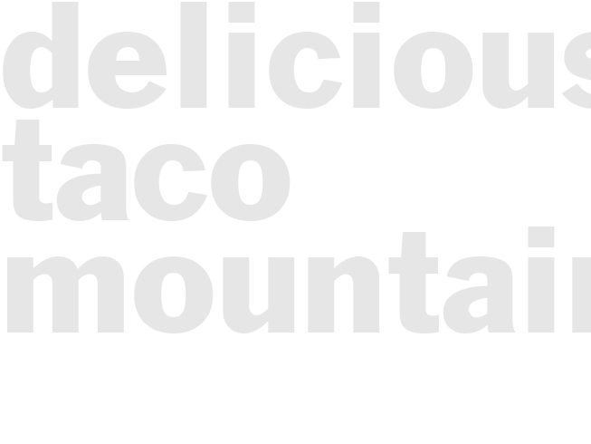 Delicious Taco Mountain