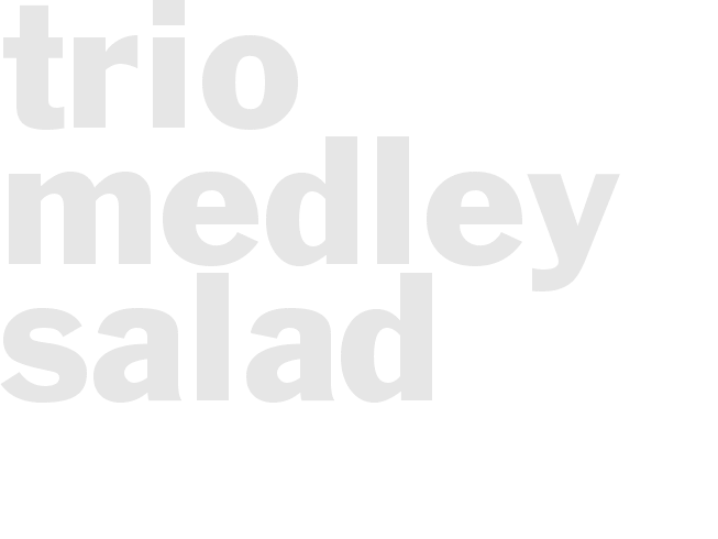 Trio Medley Salad