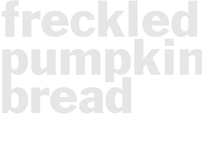Freckled Pumpkin Bread