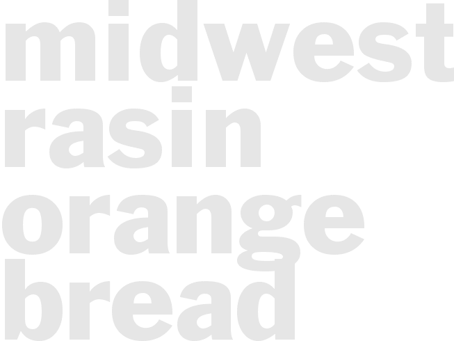 Midwest - Rasin Orange Bread