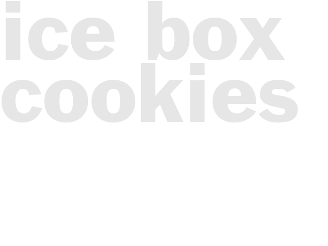 Ice Box Cookies