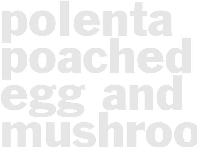 Polenta, Poached Egg and Mushroom Gravy