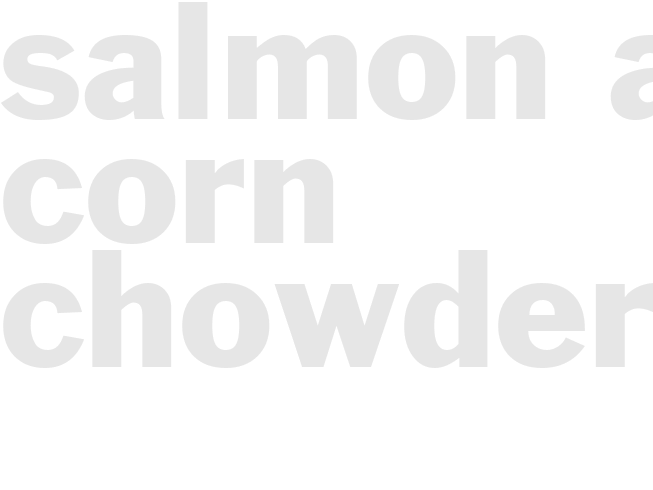 Salmon and Corn Chowder