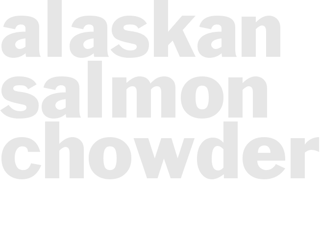 Alaskan Salmon Chowder