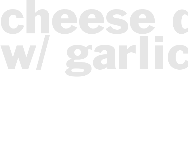 Cheese Dip w/ Garlic