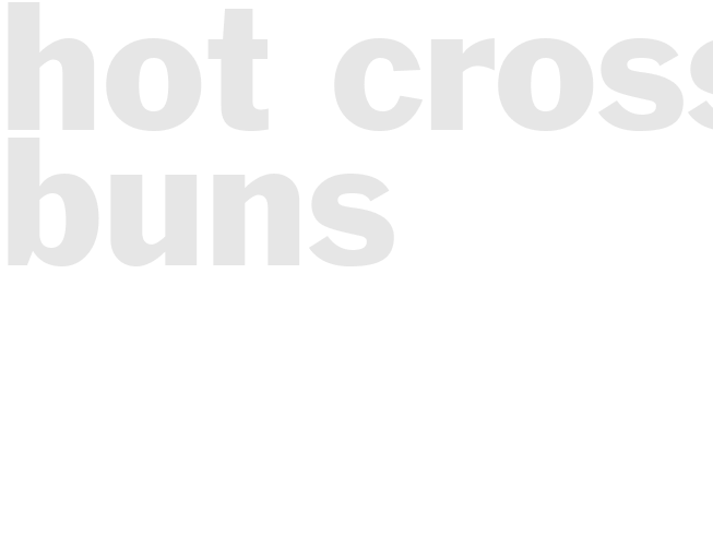 Hot Cross Buns
