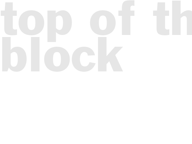 Top of The Block