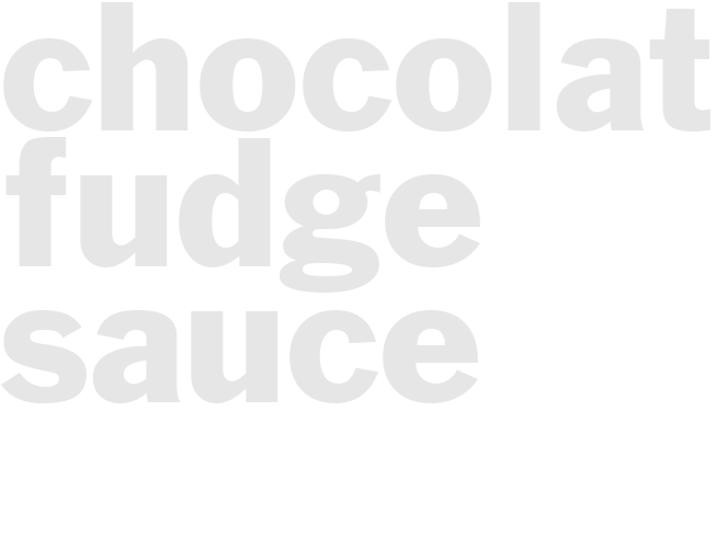 Chocolate Fudge Sauce