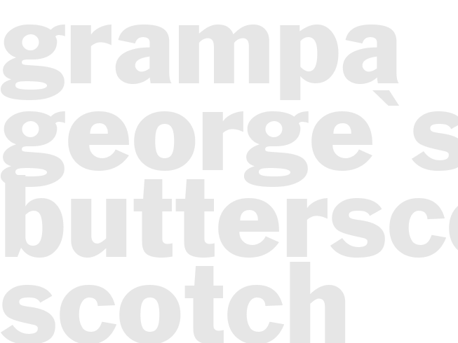 Grampa George's Butterscotch Scotch 