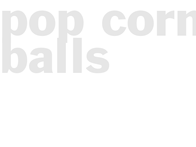 Pop Corn Balls