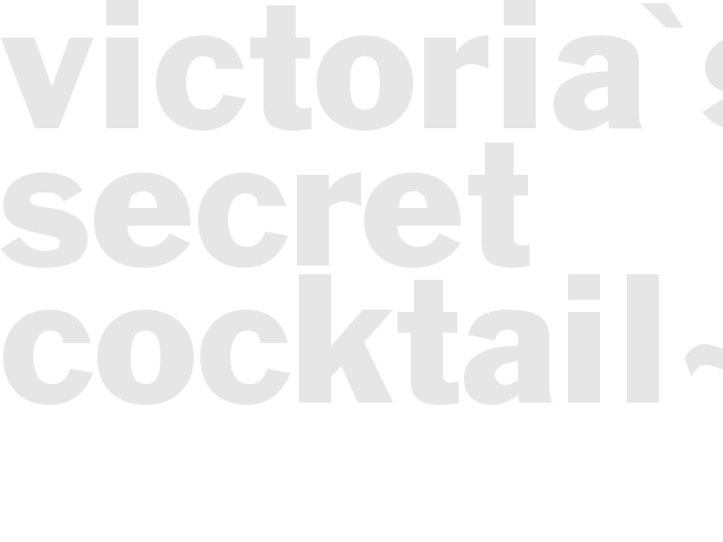 Victoria's Secret Cocktail~~~