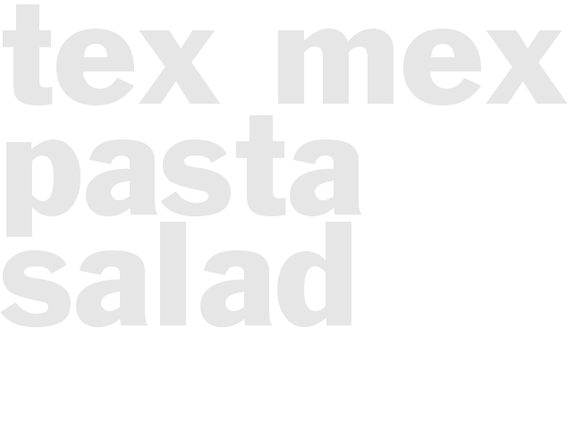 Tex-Mex Pasta Salad