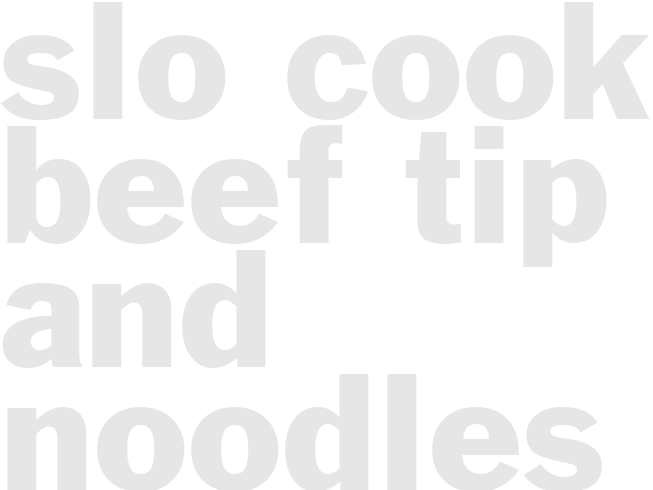 slo cooker beef tip and noodles