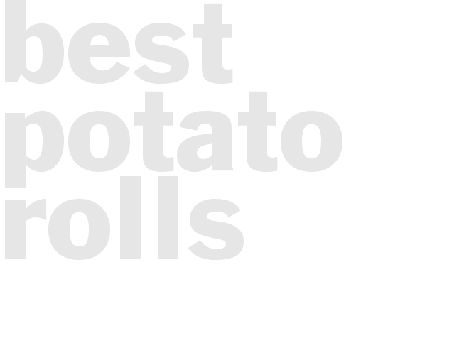 Best Potato Rolls