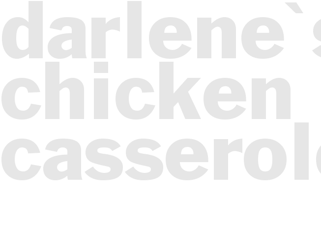 Darlene's Chicken Casserole