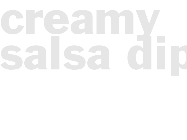 Creamy Salsa Dip