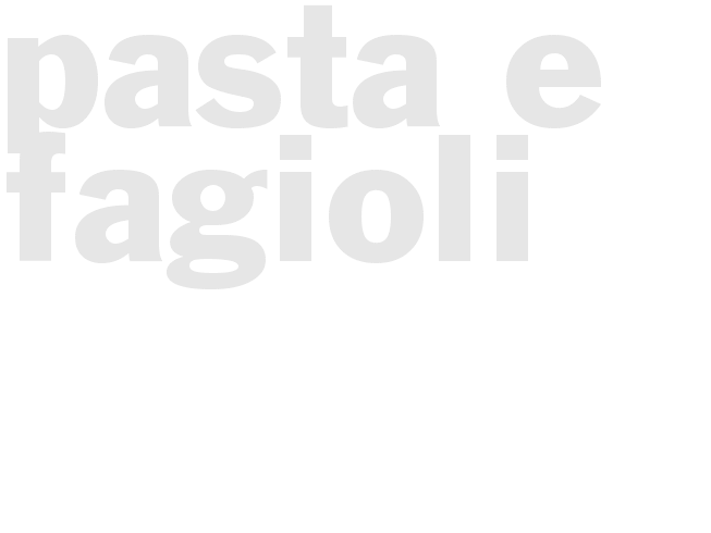 Pasta E Fagioli