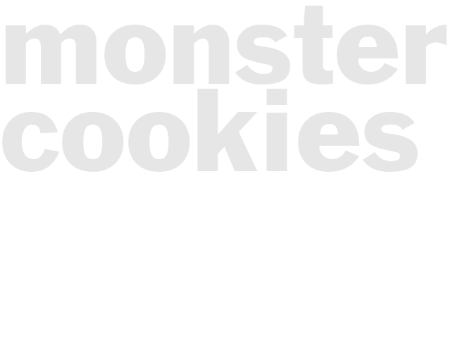 MONSTER COOKIES