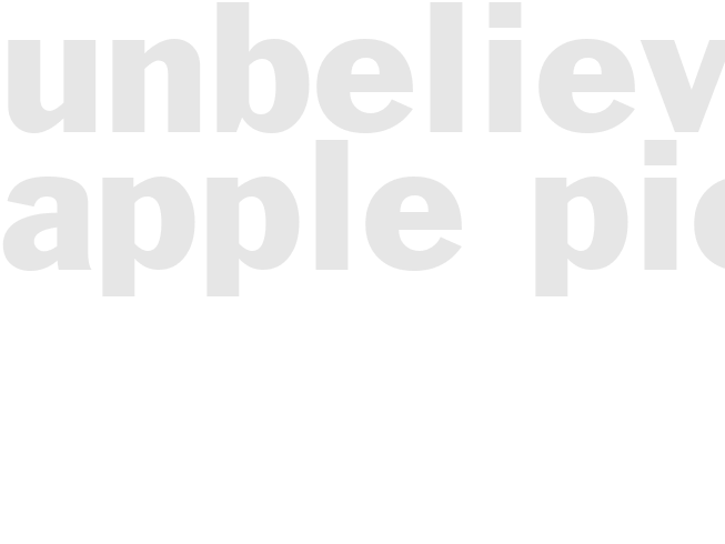 Unbelievable Apple Pie