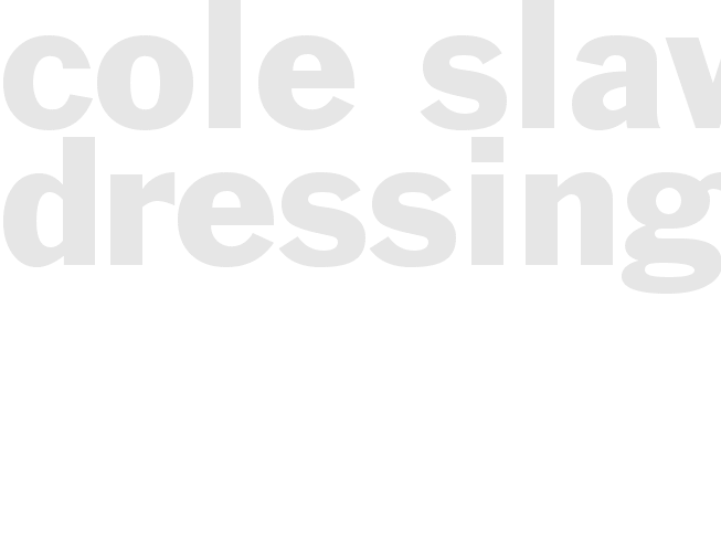 Cole Slaw Dressing 