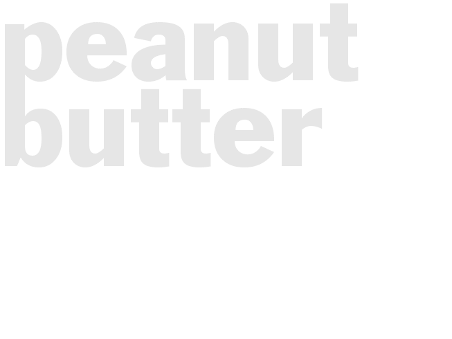 Peanut Butter 