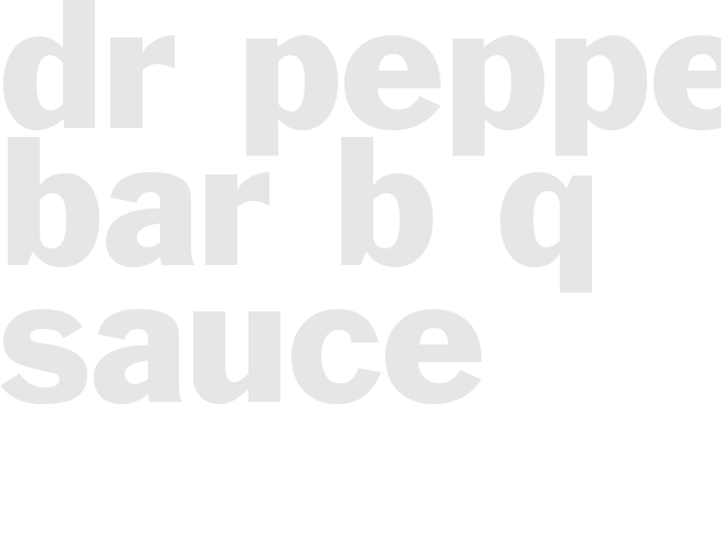 Dr Pepper Bar B Q sauce