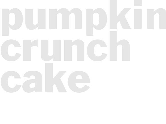 Pumpkin Crunch Cake