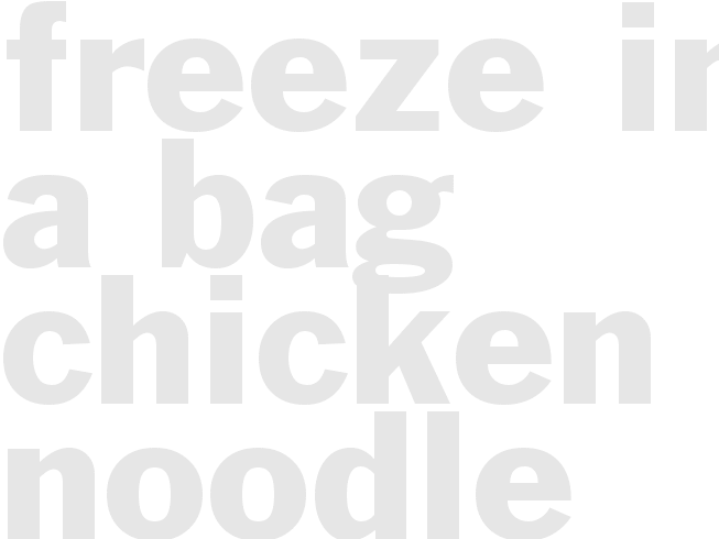 Freeze in a bag Chicken Noodle Soup