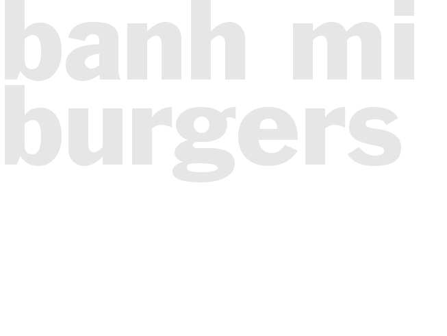 Banh Mi Burgers