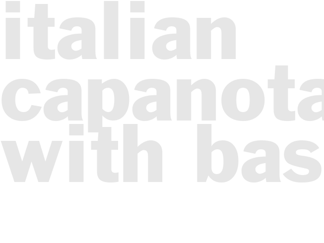 Italian Capanota with Basil